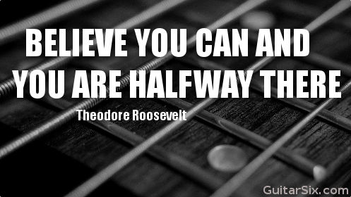 Believe you can and you are halway there